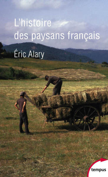 L'histoire des paysans français - Eric Alary