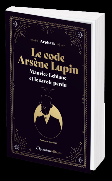 Le code Arsène Lupin - Arphays,