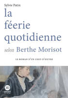 la féerie quotidienne selon Berthe Morisot