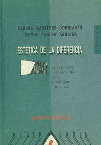 Estetica De La Diferencia. El Arte Vasco Y El Problemas De La Identida