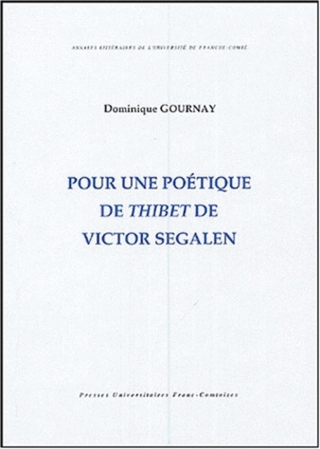 Pour une poétique de Thibet de Victor Segalen