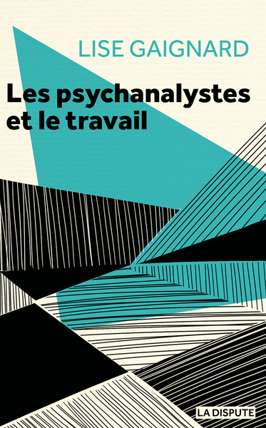 Les psychanalystes et le travail