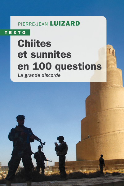 Chiites et Sunnites en 100 questions