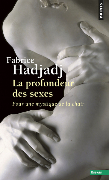 La profondeur des sexes - Fabrice Hadjadj