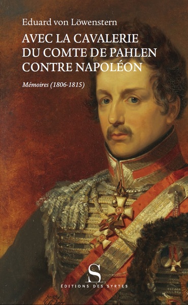 Avec la cavalerie du comte de Pahlen, contre Napoléon