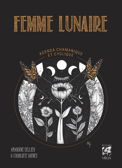 Femme Lunaire - Agenda Chamanique et cyclique - Amandine Sellier