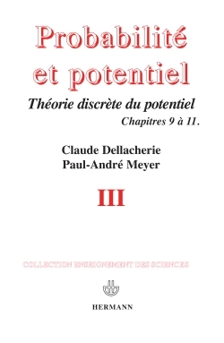 Probabilités et potentiel.... Volume 3 - Claude Dellacherie