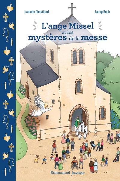 L'ange Missel et les mystères de la messe