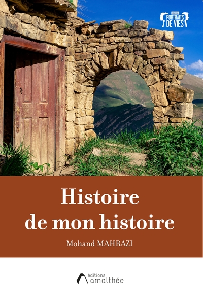 Histoire de mon histoire - Mohand MAHRAZI