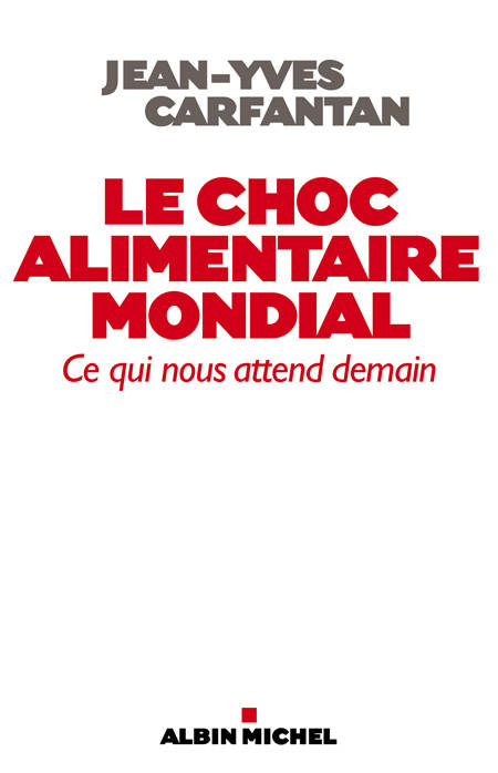 Le Choc alimentaire mondial