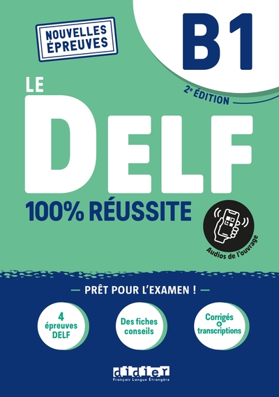 3 - Le DELF B1 100% Réussite - édition 2021-2022 - Livre + didierfle.app