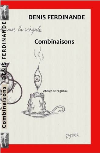 Combinaisons - Denis Ferdinande