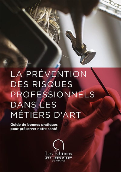 La prévention des risques professionnels dans les métiers d'art