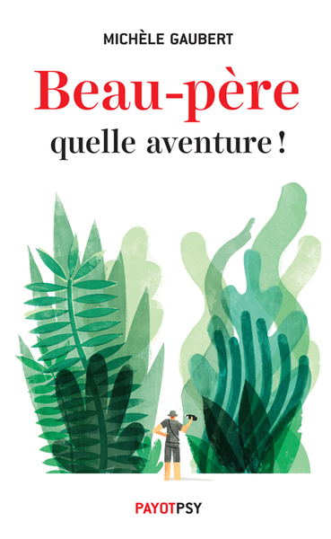 Beau-père, quelle aventure !