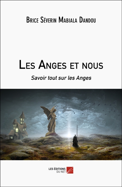 Les Anges et nous - Brice Séverin Mabiala Dandou