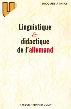 Linguistique Et Didactique De L'Allemand, Évolution Des Théories Et Applications Pédagogiques