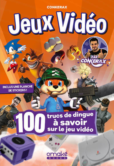 100 trucs de dingue à savoir sur le jeu vidéo par Conkerax