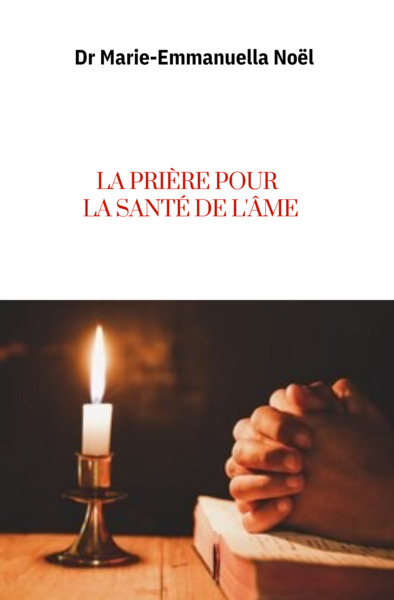 La prière pour la santé de l'âme