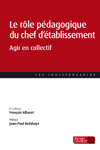 Le rôle pédagogique du chef d'établissement (8e éd.)