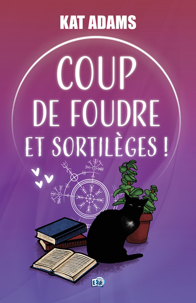 Coup de foudre et sortilèges !