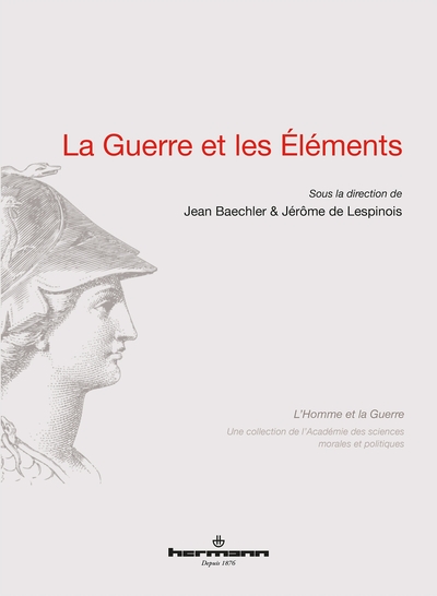 La Guerre et les Éléments - Jean Baechler