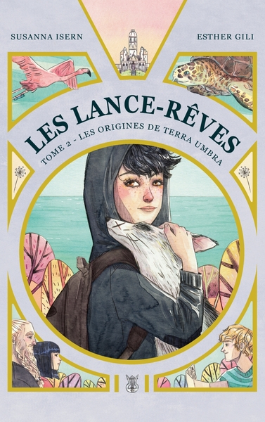 Les Lance-Rêves Volume 2