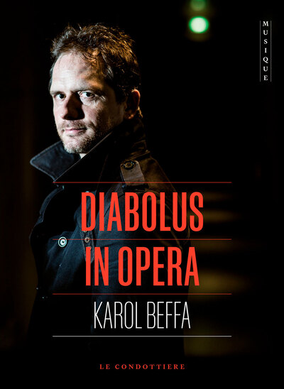 Diabolus in opéra - Karol Beffa