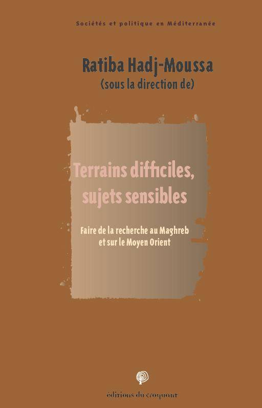 Terrains difficiles, sujets sensibles