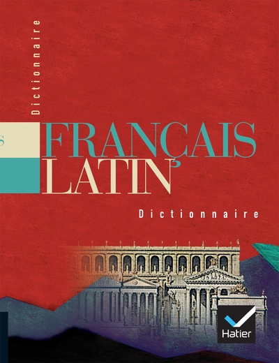 Dictionnaire Français / Latin - E. Decahors