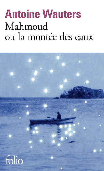 Mahmoud Ou La Montée Des Eaux - Antoine Wauters