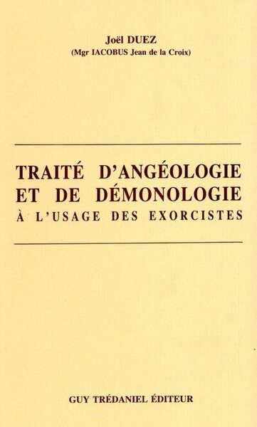 Traite angéologie et de démonologie à l'usage des exorcistes