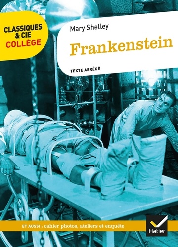 Frankenstein / texte abrégé - Mary Wollstonecraft Shelley