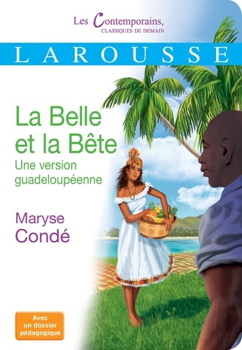 La Belle et la Bête. Une version guadeloupéenne