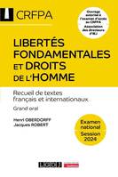 Libertés fondamentales et droits de l'homme - CRFPA - Examen national Session 2024 - Jacques Robert, Henri Oberdorff