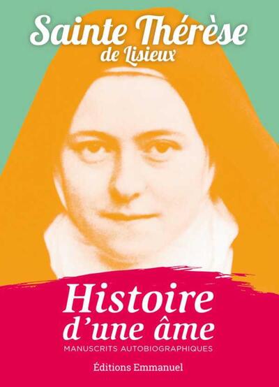 Histoire d'une âme poche - Thérèse de l'Enfant-Jésus