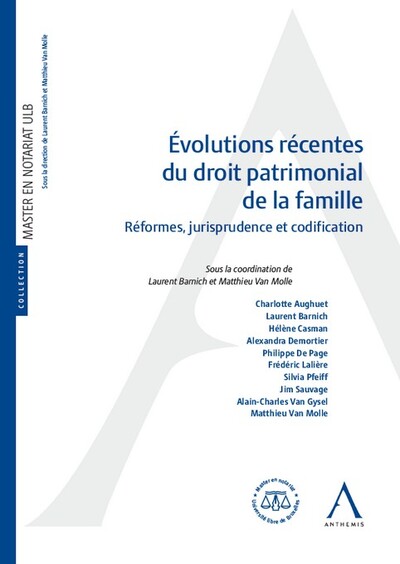 Évolutions récentes du droit patrimonial de la famille