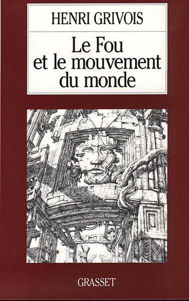 Le fou et le mouvement du monde