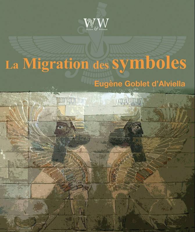 La migration des symboles - Eugène Goblet D'Alviella