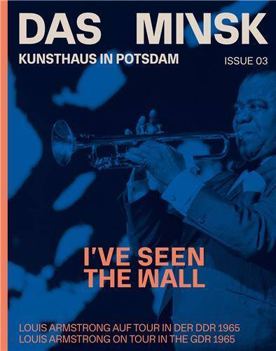 I ve Seen the Wall Louis Armstrong auf Tour in der DDR 1965 /anglais/allemand