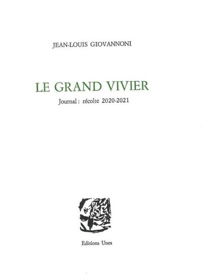 Le Grand Vivier, Journal, Récolte 2020-2021