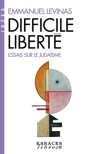 Difficile Liberté - Emmanuel Levinas