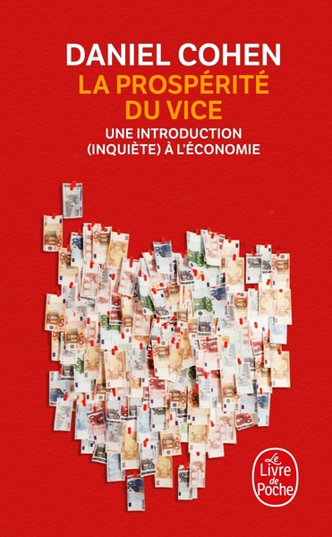 La Prospérité Du Vice / Une Introduction (Inquiète) À L'Économie, Une Introduction (Inquiète) À L'Économie