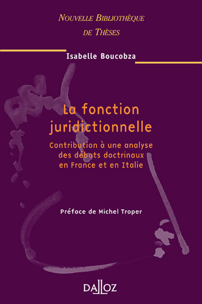 La fonction juridictionnelle. Volume 41