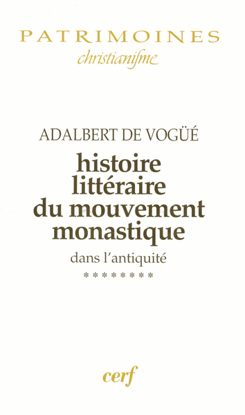 Histoire littéraire du mouvement monastique dans l'antiquité - Volume 8