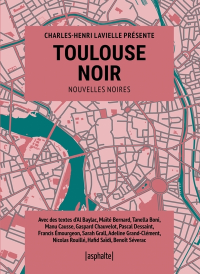 Toulouse Noir - Charles-Henri LAVIELLE, COLLECTIF