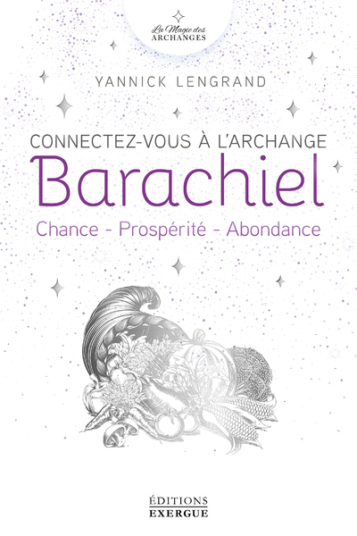 Connectez-vous à l'archange Barachiel