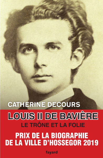 Louis II de Bavière - Catherine Decours