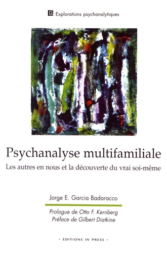 Psychanlyse multifamiliale : Les autres en nous et la découverte du vrai soi