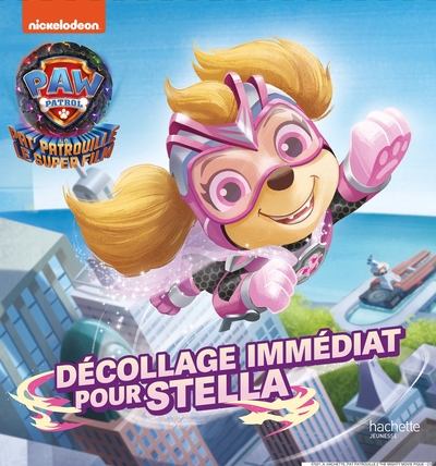 Paw Patrol La Pat' Patrouille - Le super film Volume 2 - Nickelodeon productions,