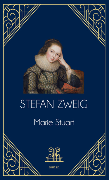 Marie Stuart - Stefan Zweig